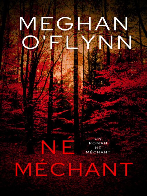 Title details for Né Méchant by Meghan O'Flynn - Available